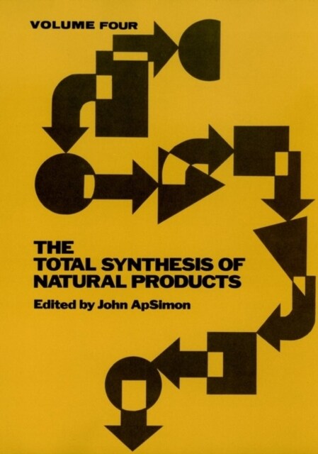 The Total Synthesis of Natural Products, Volume 4 (Hardcover, Volume 4)