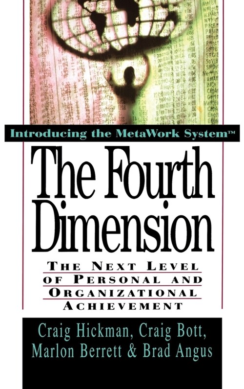 The Fourth Dimension: The Next Level of Personal and Organizational Achievement (Hardcover)