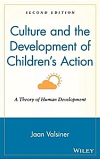 Culture and the Development of Childrens Action: A Theory of Human Development (Hardcover, 2, Revised)