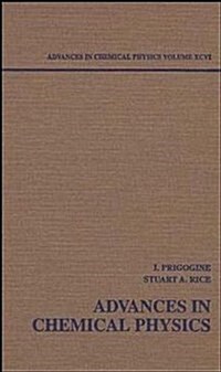 Advances in Chemical Physics, Volume 96 (Hardcover)