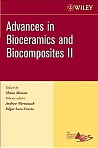 Advances in Bioceramics and Biocomposites II, Volume 27, Issue 6 (Paperback)