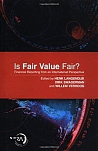 Is Fair Value Fair?: Financial Reporting from an International Perspective (Hardcover)