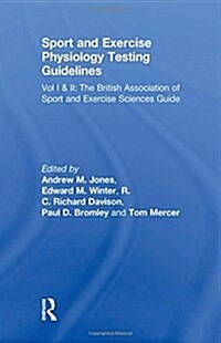 Sport and Exercise Physiology Testing Guidelines: The British Association of Sport and Exercise Sciences Guide (Paperback)