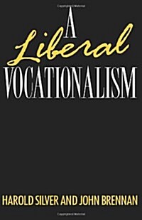 A Liberal Vocationalism (Paperback)