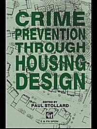 Crime Prevention Through Housing Design (Paperback)