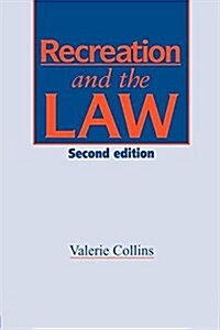Recreation and the Law (Paperback, 2 ed)