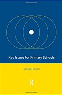 Key Issues for Primary Schools (Paperback)