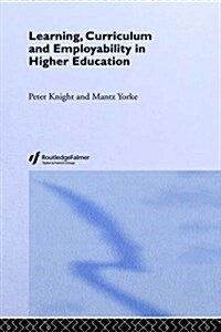 Learning, Curriculum and Employability in Higher Education (Hardcover)