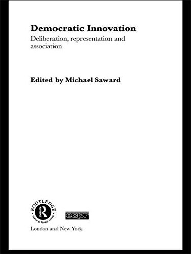 Democratic Innovation : Deliberation, Representation and Association (Paperback)