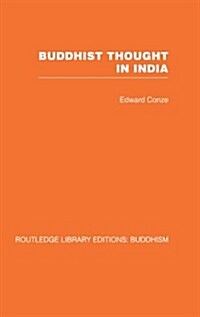 Buddhist Thought in India : Three Phases of Buddhist Philosophy (Hardcover)