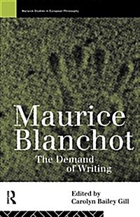 Maurice Blanchot : The Demand of Writing (Paperback)