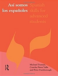 Asi Somos los Espanoles : Spanish Skills for Advanced Students (Paperback)