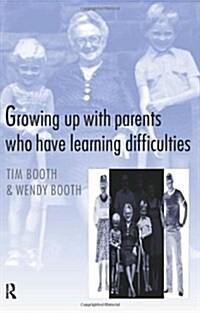 Growing Up with Parents Who Have Learning Difficulties (Paperback)