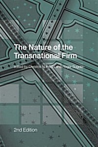 The Nature of the Transnational Firm (Hardcover, 2 ed)