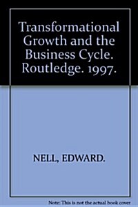 Transformational Growth and the Business Cycle (Hardcover)