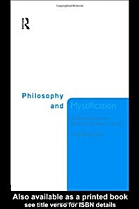 Philosophy and Mystification : A Reflection on Nonsense and Clarity (Hardcover)