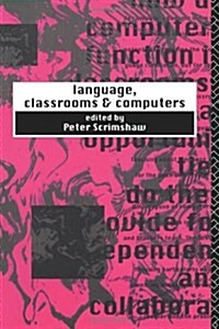 [중고] Language, Classrooms and Computers (Paperback)