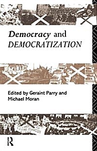 Democracy and Democratization (Paperback)