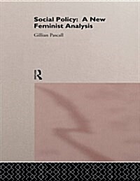 Social Policy : A New Feminist Analysis (Paperback)