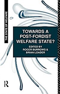 Towards a Post-Fordist Welfare State? (Paperback)