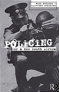 Policing for a New South Africa (Paperback)