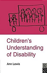 Childrens Understanding of Disability (Paperback)