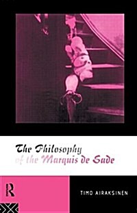 The Philosophy of the Marquis de Sade (Paperback)