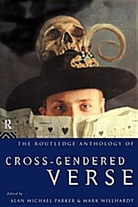 The Routledge Anthology of Cross-gendered Verse (Paperback)