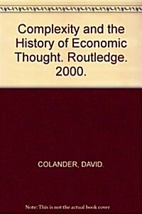 Complexity and the History of Economic Thought (Hardcover)