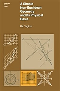 A Simple Non-Euclidean Geometry and Its Physical Basis: An Elementary Account of Galilean Geometry and the Galilean Principle of Relativity (Paperback, Softcover Repri)