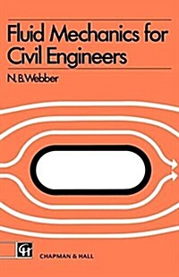 Fluid Mechanics for Civil Engineers : SI edition (Paperback)