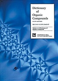 Dictionary Organic Compounds, Sixth Edition, Supplement 2 (Hardcover, 6 ed)