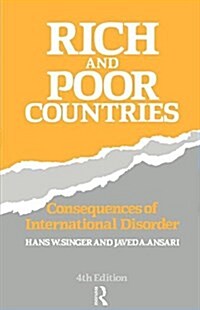 Rich and Poor Countries : Consequence of International Economic Disorder (Paperback, 4 ed)