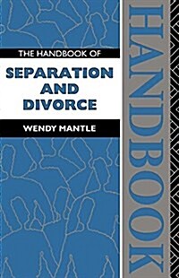 The Handbook of Separation and Divorce (Paperback)