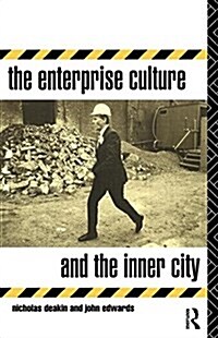 The Enterprise Culture and the Inner City (Paperback)