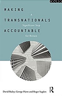 Making Transnationals Accountable : A Significant Step for Britain (Paperback)