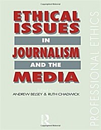 Ethical Issues in Journalism and the Media (Paperback)