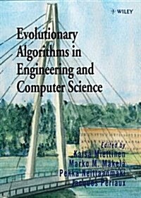 Evolutionary Algorithms in Engineering and Computer Science: Recent Advances in Genetic Algorithms, Evolution Strategies, Evolutionary Programming, Ge (Hardcover)