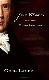 James Madison and the Virginia Resolution (Paperback)