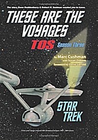 These Are the Voyages - Tos: Season Three (Paperback)