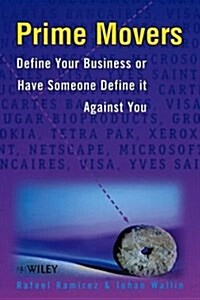 Prime Movers: Define Your Business or Have Someone Define It Against You (Hardcover)