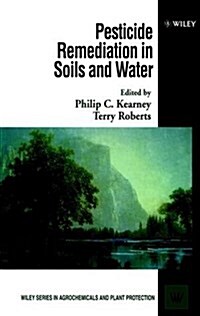 Pesticide Remediation in Soils and Water (Hardcover)