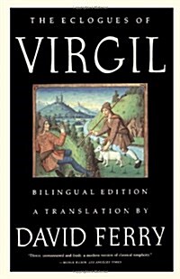 The Eclogues of Virgil (Bilingual Edition) (Paperback, Bilingual)