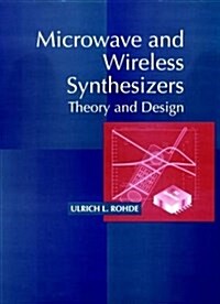 Microwave and Wireless Synthesizers: Theory and Design (Paperback)