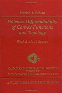 G?eaux Differentiability of Convex Functions and Topology: Weak Asplund Spaces (Hardcover)