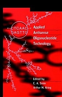 Applied Antisense Oligonucleotide Technology (Paperback)