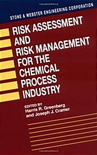 Risk Assessment and Risk Management for the Chemical Process Industry (Hardcover)