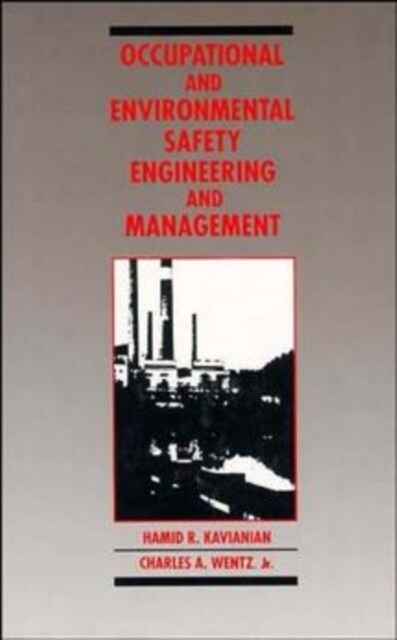 Occupational and Environmental Safety Engineering and Management (Paperback)