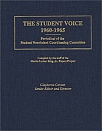 The Student Voice, 1960-1965: Periodical of the Student Nonviolent Coordinating Committee (Hardcover)