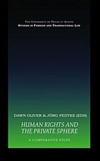 Human Rights and the Private Sphere vol 1 : A Comparative Study (Paperback)